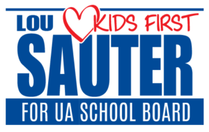 Lou Sauter For UA School Board